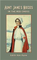 Aunt Jane's Nieces in The Red Cross