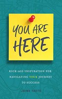 You Are Here