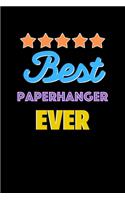 Best Paperhanger Evers Notebook - Paperhanger Funny Gift