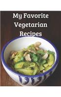 My Favorite Vegetarian Recipes
