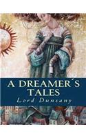 A Dreamer's Tales (Annotated)