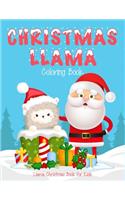 Christmas Llama Coloring Book Llama Christmas Book For Kids