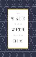 Walk with Him