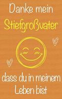 Danke mein Stiefgroßvater, dass du in meinem Leben bist