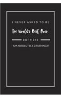 I Never Asked to Be The World's Best Boss