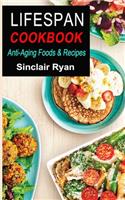 Lifespan Cookbook: Anti-Aging Foods & Recipes