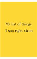 My list of things I was right about
