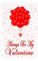 Always Be My Valentine