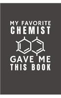 My Favorite Chemist Gave Me This Book