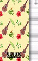 Ukulele Tab Notebook: Ukulele Blank Tab Sheet Notebook & Songwriting Journal for Musicians, Artists, Students & Music Teachers