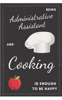 Administrative Assistant & Cooking Notebook