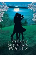 Ozark Mountain Waltz