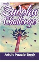 Sudoku Challenge: Adult Puzzle Book Volume 4