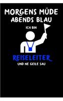 Reiseleiter: Lustiges A5 Notizbuch Blank / Blanko / Leer inkl Seitenzahl mit 120 Seiten für den Reiseleiter