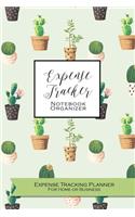 Expense Tracker Notebook Organizer: Expense Tracking Planner for Home or Business: Daily and Monthly Expense Tracking Workbook Organizer Notebook