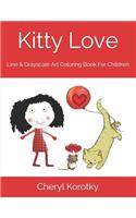 Kitty Love: Line & Grayscale Art Coloring Book For Children