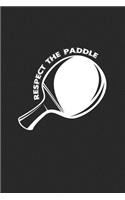 Respect the paddle