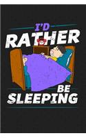 I'd Rather Be Sleeping