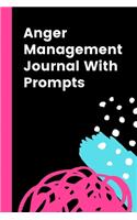Anger Management Journal With Prompts