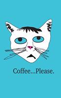 Coffee...Please.