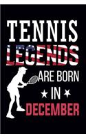 Tennis Legends Are Born In December