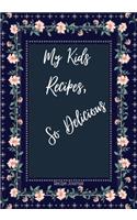 My Kids Recipes So Delicious