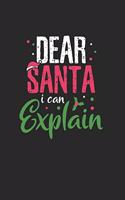 Christmas Santa I can explain Notebook: Notebook / 6x9 Zoll / 120 dotted Pages