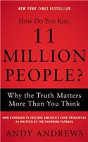 How Do You Kill 11 Million People?