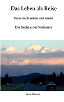 Das Leben als Reise