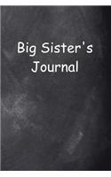 Big Sister's Journal Chalkboard Design: (Notebook, Diary, Blank Book)