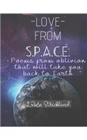 Love from Space: A book of poems from oblivion on life, love, & motherhood that will bring you back to Earth