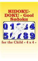 HIDOKU-DOKU - Cool Sudoku for the Child - 4 x 4 -