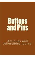 Buttons and Pins: Antiques and collectibles journal