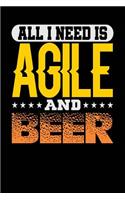 All I Need is Agile and Beer: Black, Yellow & Orange Design, Blank College Ruled Line Paper Journal Notebook for Project Managers and Their Families. (Agile and Scrum 6 x 9 inch 