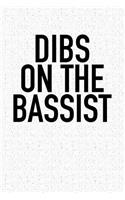 Dibs on the Bassist