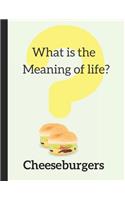 What Is the Meaning of Life? Cheeseburgers: January 2019 - December 2020 Weekly Planner