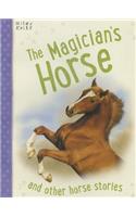 The Magician's Horse: And Other Horse Stories, 5-8: And Other Horse Stories, 5-8