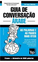 Guia de Conversação Português-Árabe e vocabulário temático 3000 palavras