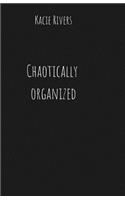 Chaotically Organized