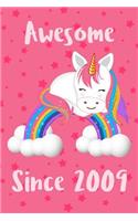 Awesome Since 2009: Cute Unicorn Birthday Journal, Notebook and Sketchbook: Unicorn Rainbow and Pink Stars Design