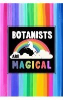 Botanists Are Magical Journal Notebook