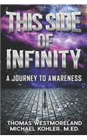 This Side of Infinity