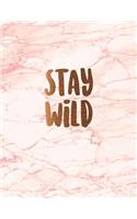 Stay wild