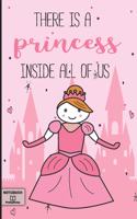 There Is a Princess Inside All of Us: " Notizbuch Prinzessin" - 120+ Seiten, Punktraster (Dotted), 6x9 Zoll (15,2x22,9 CM), Soft Cover, Mit Inhaltsverzeichnis - Perfekt ALS Zeichenbuch, 