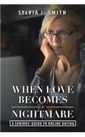 When Love Becomes a Nightmare