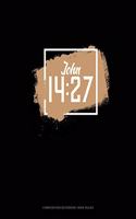 John 14: 27: Composition Notebook: Wide Ruled(142 Composition Notebook: Wide Ruled)
