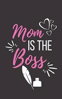 Mom Is the Boss