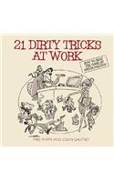 21 Dirty Tricks at Work: How to Beat the Game of Office Politics(English)
