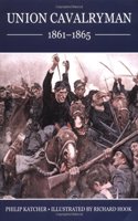 Union Cavalryman 1861-65 (Trade Editions)