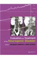 Evaluation and Treatment of the Neurogenic Bladder